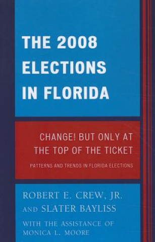 Livro 2008 Election in Florida Robert E. Crew