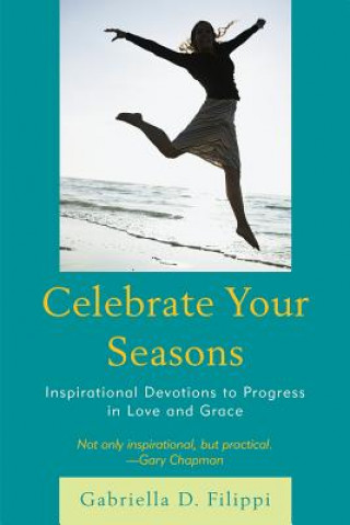 Könyv Celebrate Your Seasons Gabriella D. Filippi