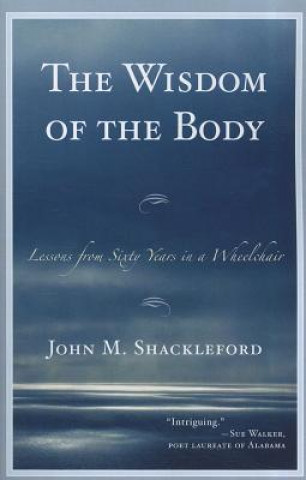 Könyv Wisdom of the Body John M. Shackleford