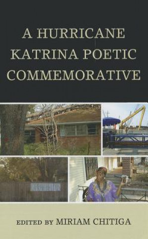 Knjiga Hurricane Katrina Poetic Commemorative Miriam Chitiga