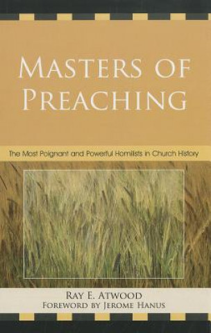 Kniha Masters of Preaching Ray E. Atwood