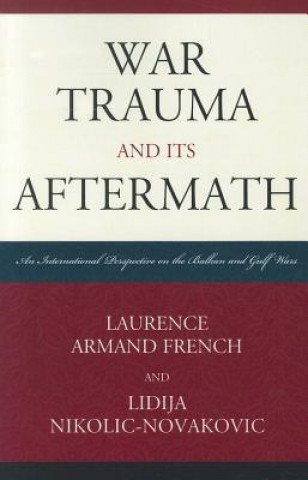 Buch War Trauma and its Aftermath Lidija Nikolic-Novakovic