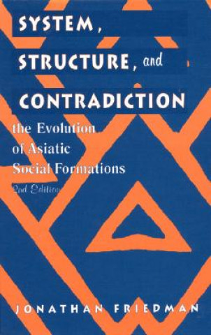 Libro System, Structure, and Contradiction Jonathan Friedman