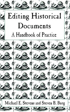 Book Editing Historical Documents Michael E. Stevens