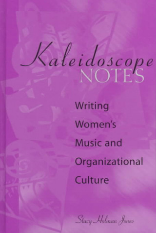 Livre Kaleidoscope Notes Stacey Holman Jones