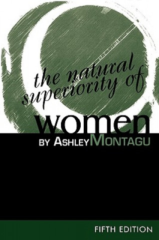 Carte Natural Superiority of Women Ashley Montagu