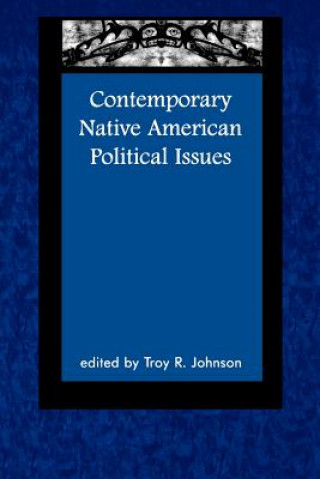 Carte Contemporary Native American Political Issues Troy Johnson