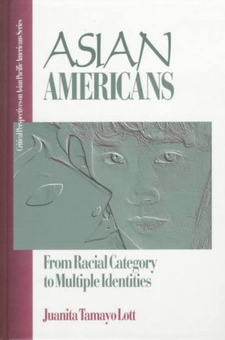 Книга Asian Americans Juanita Tamayo Lott