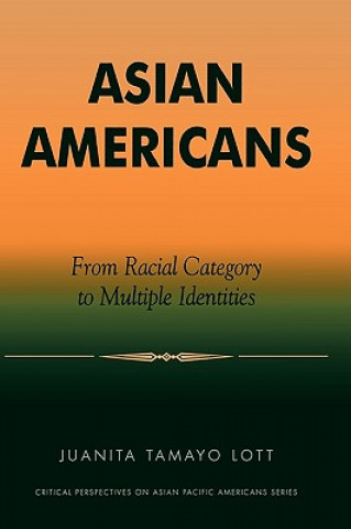 Książka Asian Americans Juanita Tamayo Lott