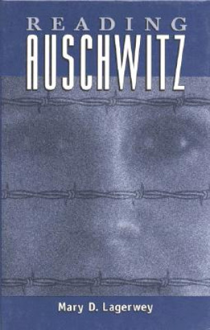 Carte Reading Auschwitz Mary Lagerwey