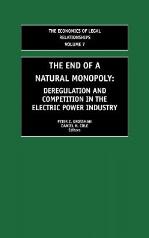 Kniha End of a Natural Monopoly Daniel H. Cole