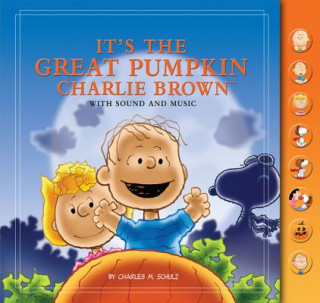 Carte It's the Great Pumpkin, Charlie Brown: With Sound and Music Charles M. Schulz
