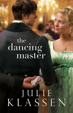 Kniha Dancing Master Julie Klassen
