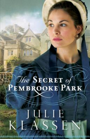 Könyv Secret of Pembrooke Park Julie Klassen