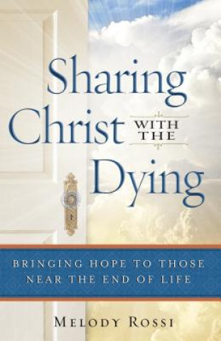 Buch Sharing Christ With the Dying Melody Rossi