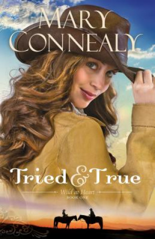 Книга Tried and True Mary Connealy