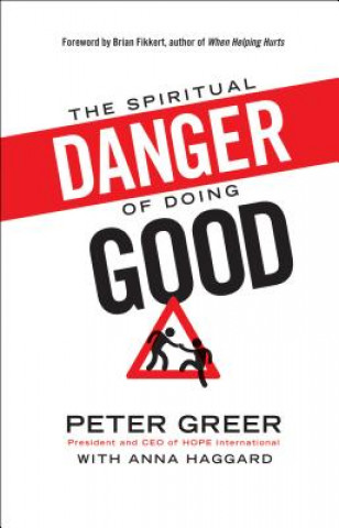 Livre Spiritual Danger of Doing Good Anna Haggard