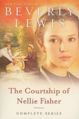 Kniha Courtship of Nellie Fisher Beverly Lewis