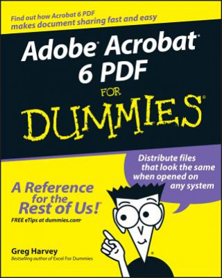 Carte Adobe Acrobat 6 PDF for Dummies Greg Harvey