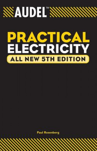 Kniha Audel Practical Electricity 5e Paul Rosenberg