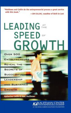 Knjiga Leading at the Speed of Growth Katherine Catlin