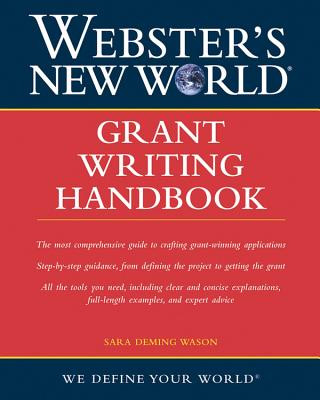 Carte Webster's New World(Tm) Grant Writing Handbook Sara D. Wason