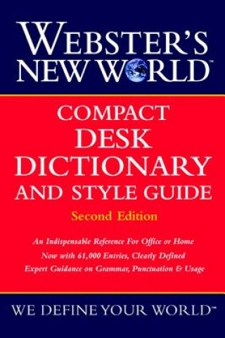 Könyv Webster's New World Compact Desk Dictionary and Style Guide The Editors of the Webster's New World D