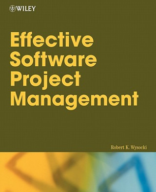 Książka Effective Software Project Management Robert K. Wysocki