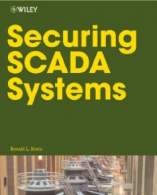 Kniha Securing SCADA Systems Ronald L. Krutz
