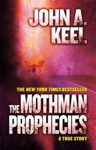 Kniha Mothman Prophecies John A. Keel