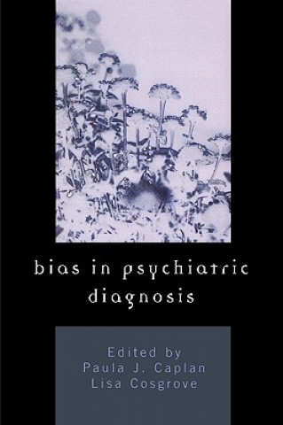 Kniha Bias in Psychiatric Diagnosis Paula J. Caplan