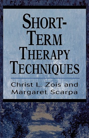 Könyv Short-Term Therapy Techniques Christ L. Zois