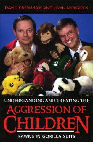 Kniha Understanding and Treating the Aggression of Children David A. Crenshaw