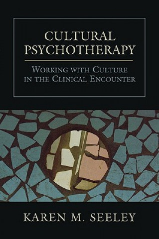 Könyv Cultural Psychotherapy Karen M. Seeley