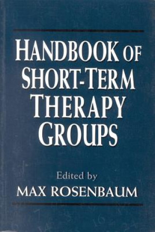 Livre Handbook of Short-Term Therapy Groups Max Rosenbaum