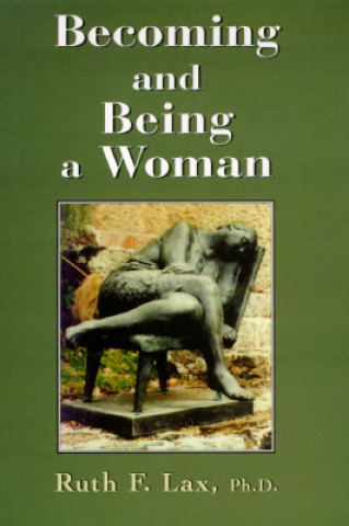 Buch Becoming and Being a Woman Ruth F. Lax