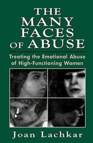 Könyv Many Faces of Abuse Joan Lachkar