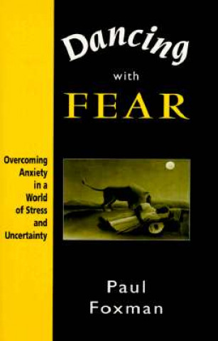 Книга Dancing with Fear Paul Foxman