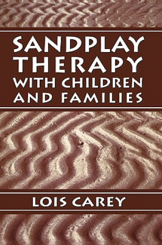 Könyv Sandplay Lois J. Carey