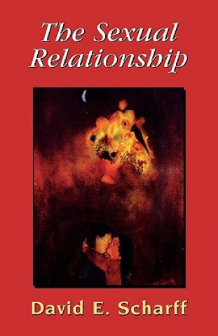 Knjiga Sexual Relationship David E. Scharff