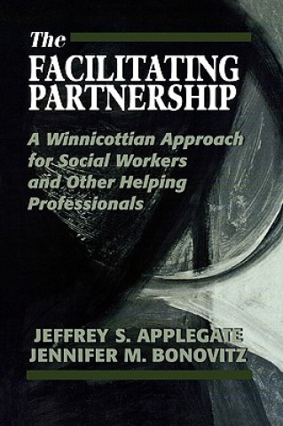 Kniha Facilitating Partnership Jeffrey S. Applegate