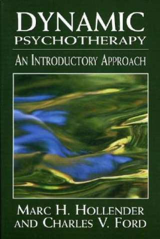 Könyv Dynamic Psychotherapy Marc H. Hollender