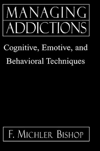 Knjiga Managing Addictions F. Michler Bishop