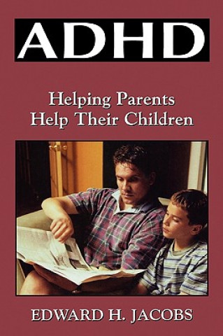 Knjiga ADHD Edward H. Jacobs
