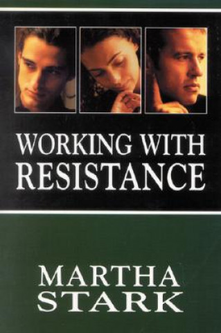 Książka Working with Resistance Martha Stark