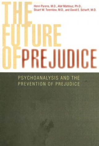 Könyv Future of Prejudice Stuart Twemlow