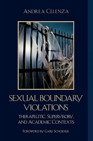 Kniha Sexual Boundary Violations Andrea Celenza