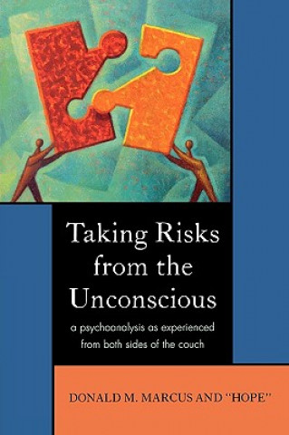 Kniha Taking Risks from the Unconscious Donald M. Marcus