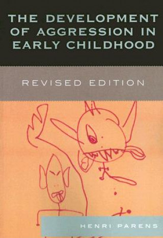 Kniha Development of Aggression in Early Childhood Henri Parens