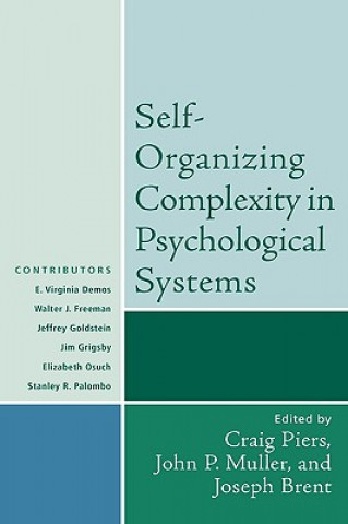 Könyv Self-Organizing Complexity in Psychological Systems Joseph Brent